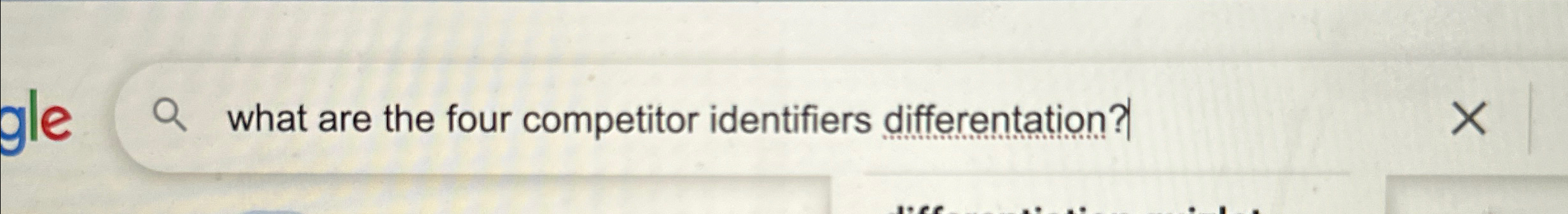  what are the four competitor identifiers differentation? 
