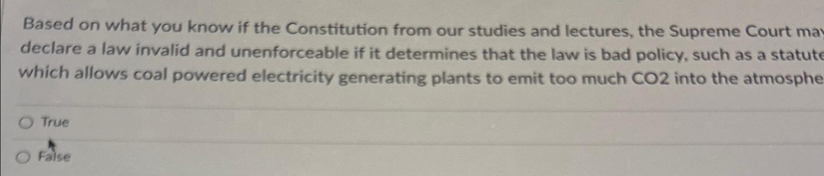  Based on what you know if the Constitution from our studies