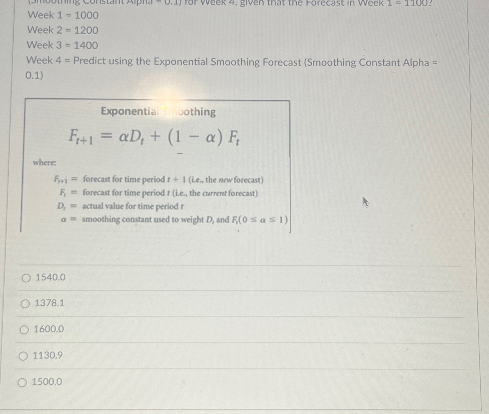  Week 1=1000 Week 2=1200 Week 3=1400 Week 4= Predict using the