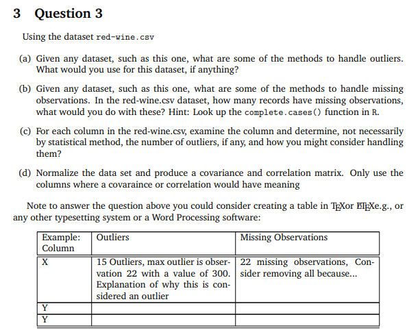 Using the dataset red-wine.csv (a) Given any dataset, such as this one,