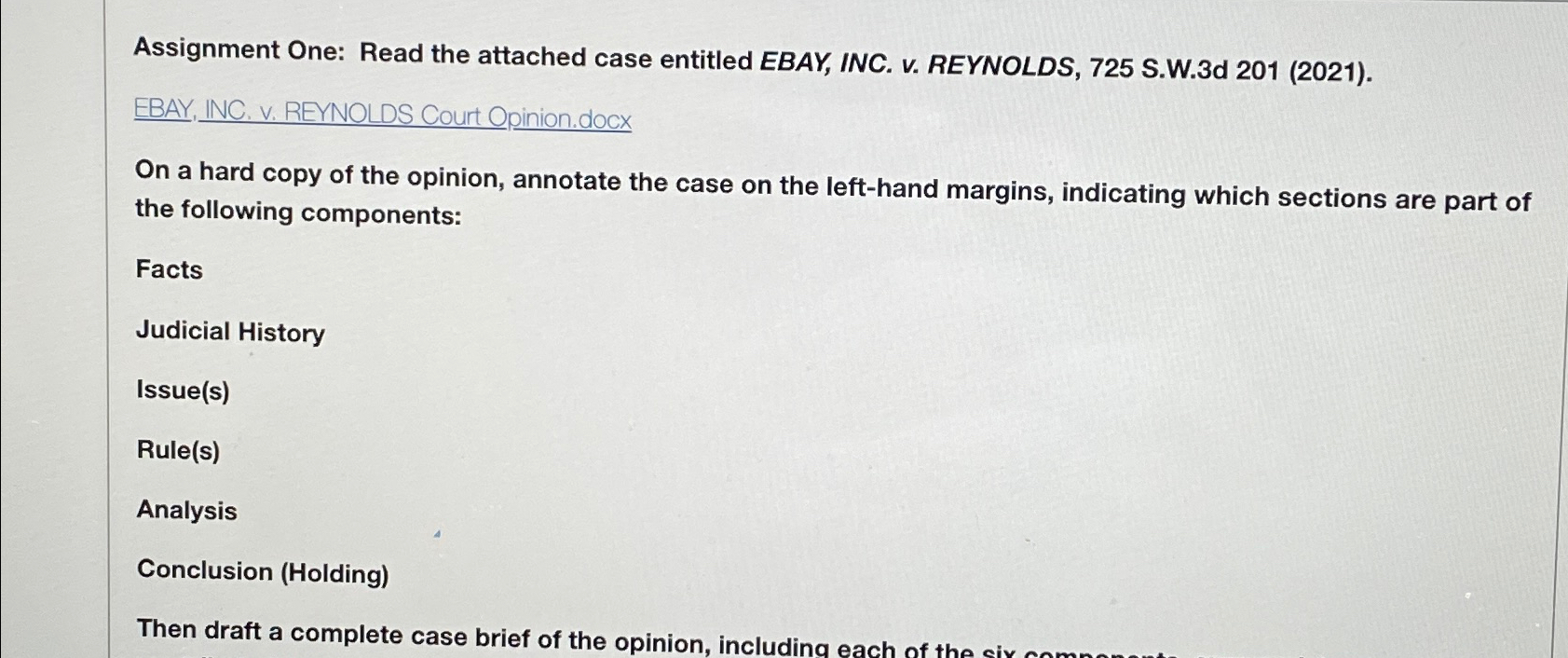  Assignment One: Read the attached case entitled EBAY, INC. v. REYNOLDS,