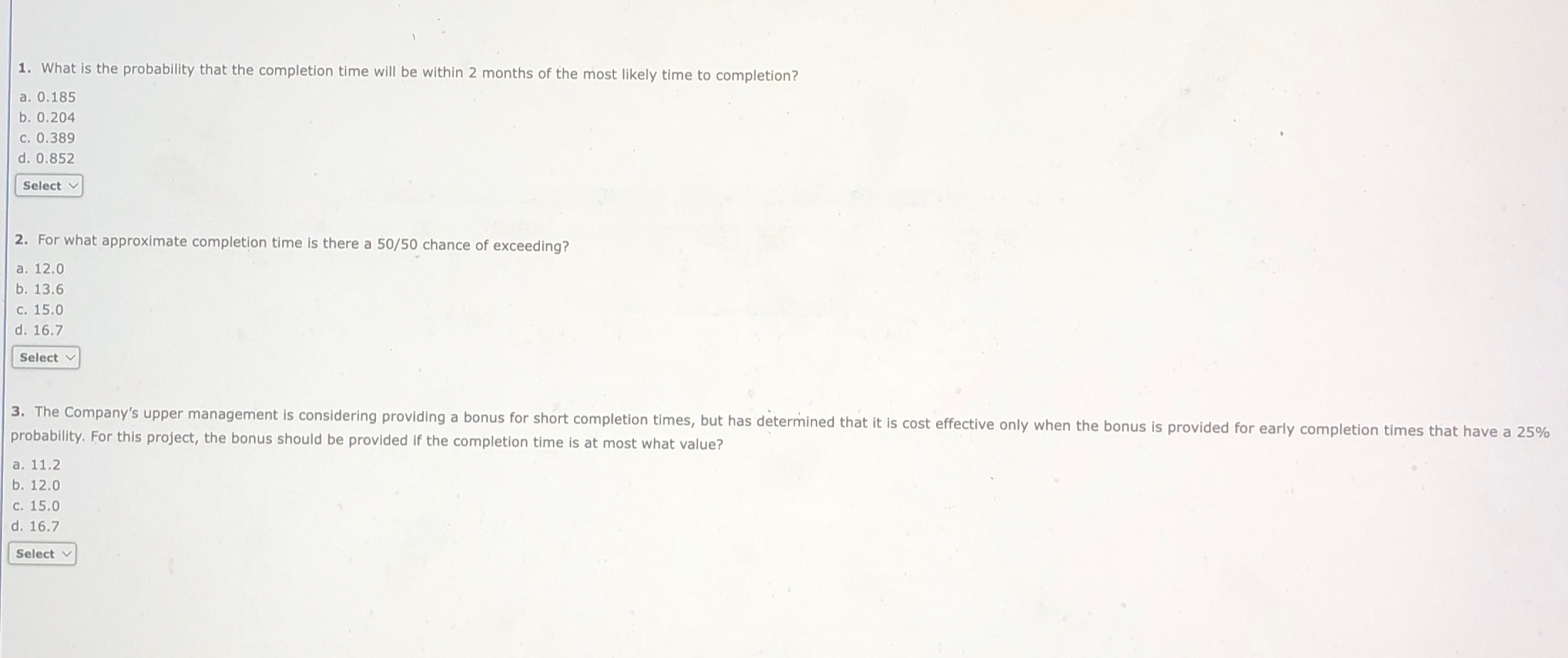  What is the probability that the completion time will be within