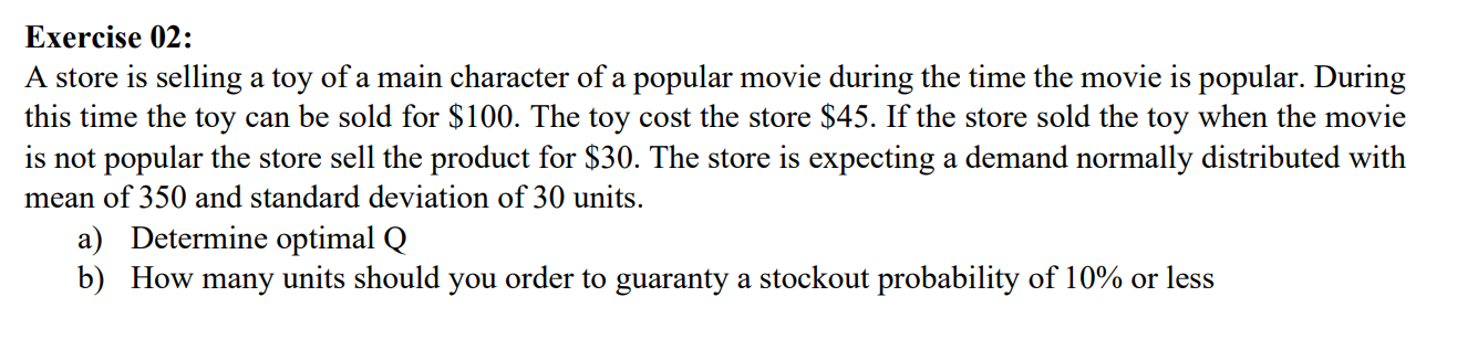  Exercise 02: A store is selling a toy of a main