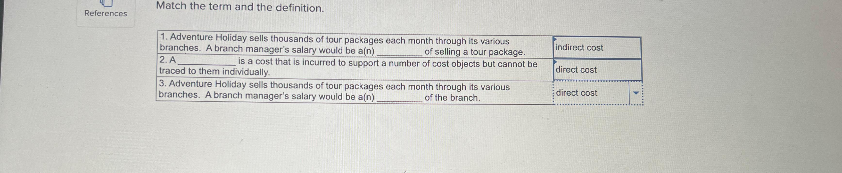  References Match the term and the definition. \table[[\table[[1. Adventure Holiday sells