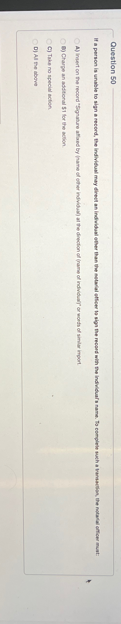  Question 50 A) Insert on the record "Signature affixed by (name