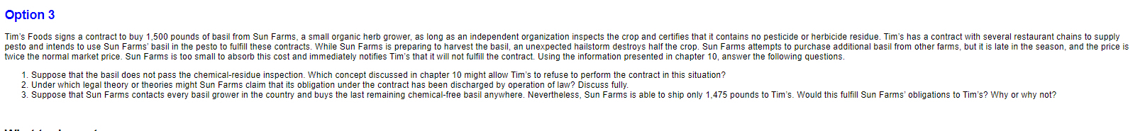  Option 3 Suppose that the basil does not pass the chemical-residue