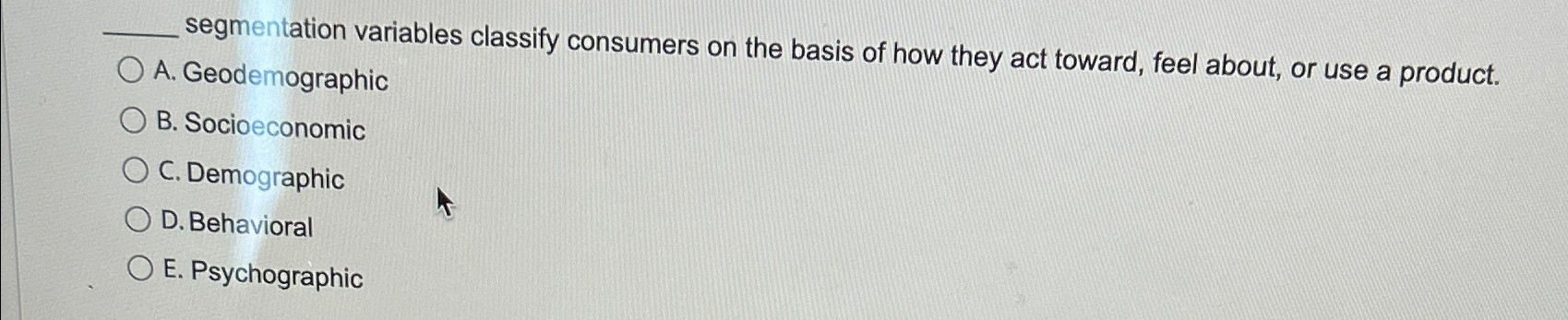  segmentation variables classify consumers on the basis of how they act
