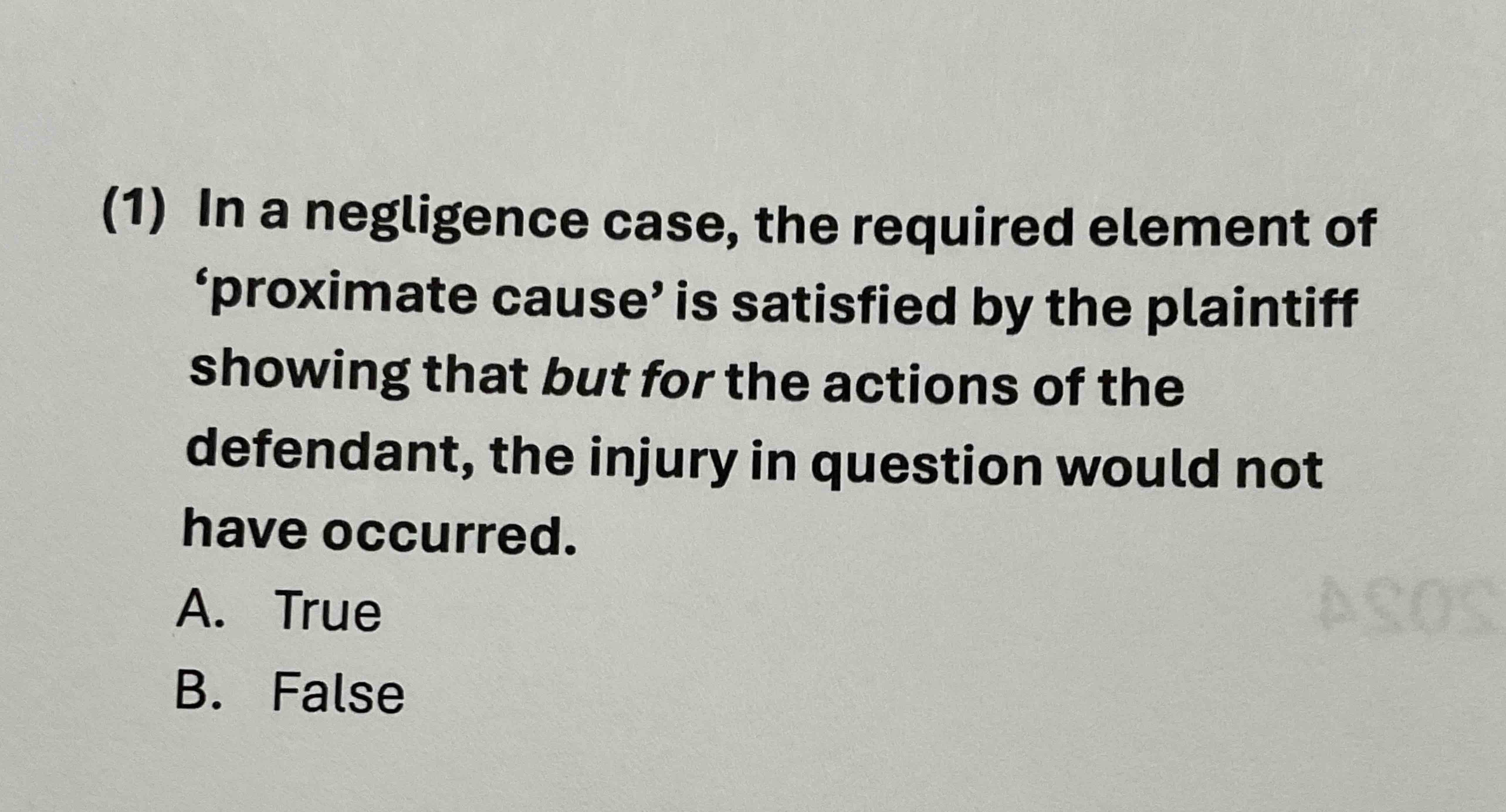  (1) In a negligence case, the required element of 'proximate cause'