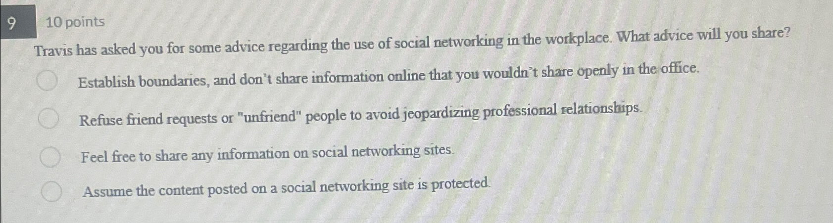  910 points Travis has asked you for some advice regarding the