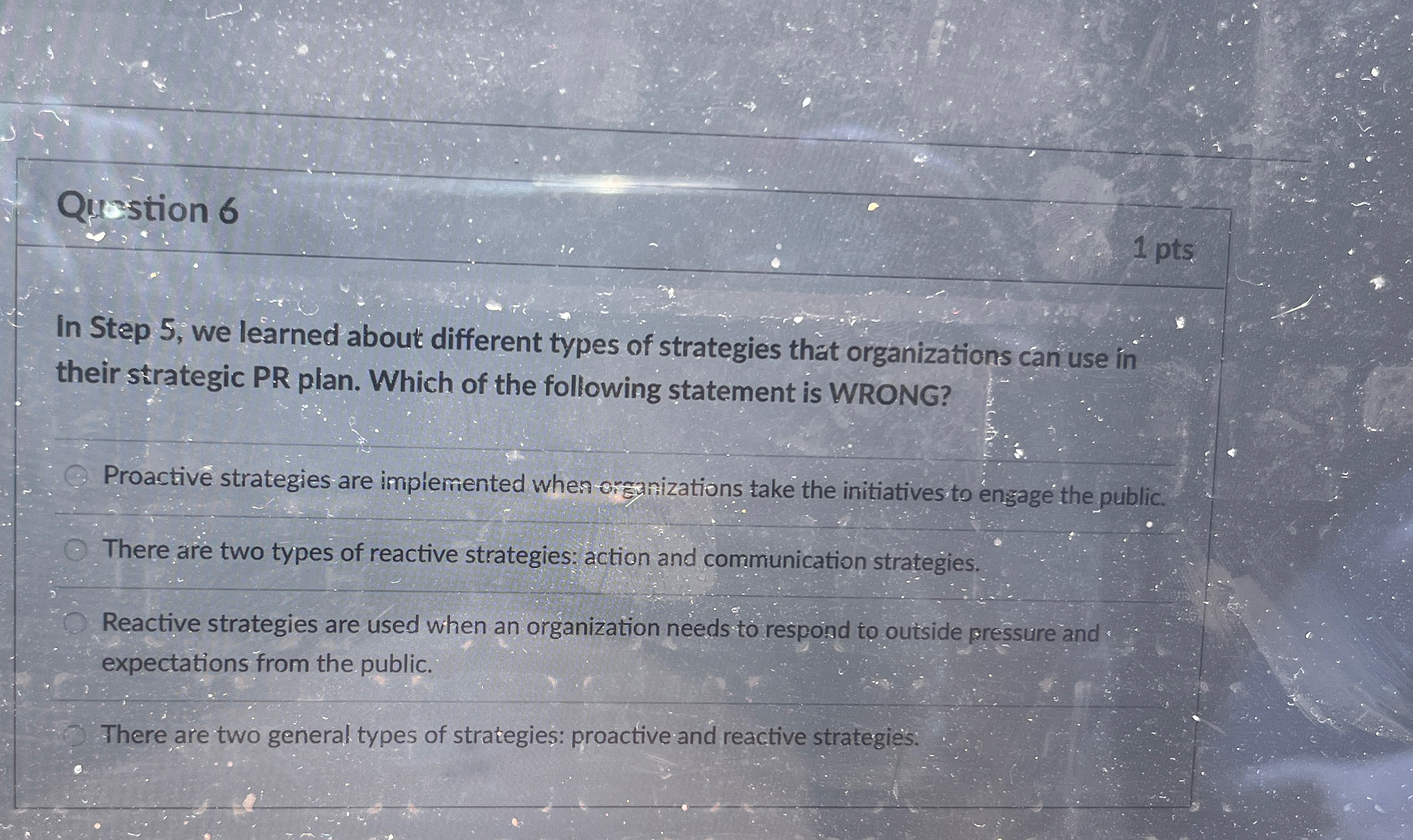  Question 6 1pts In Step 5, we learned about different types