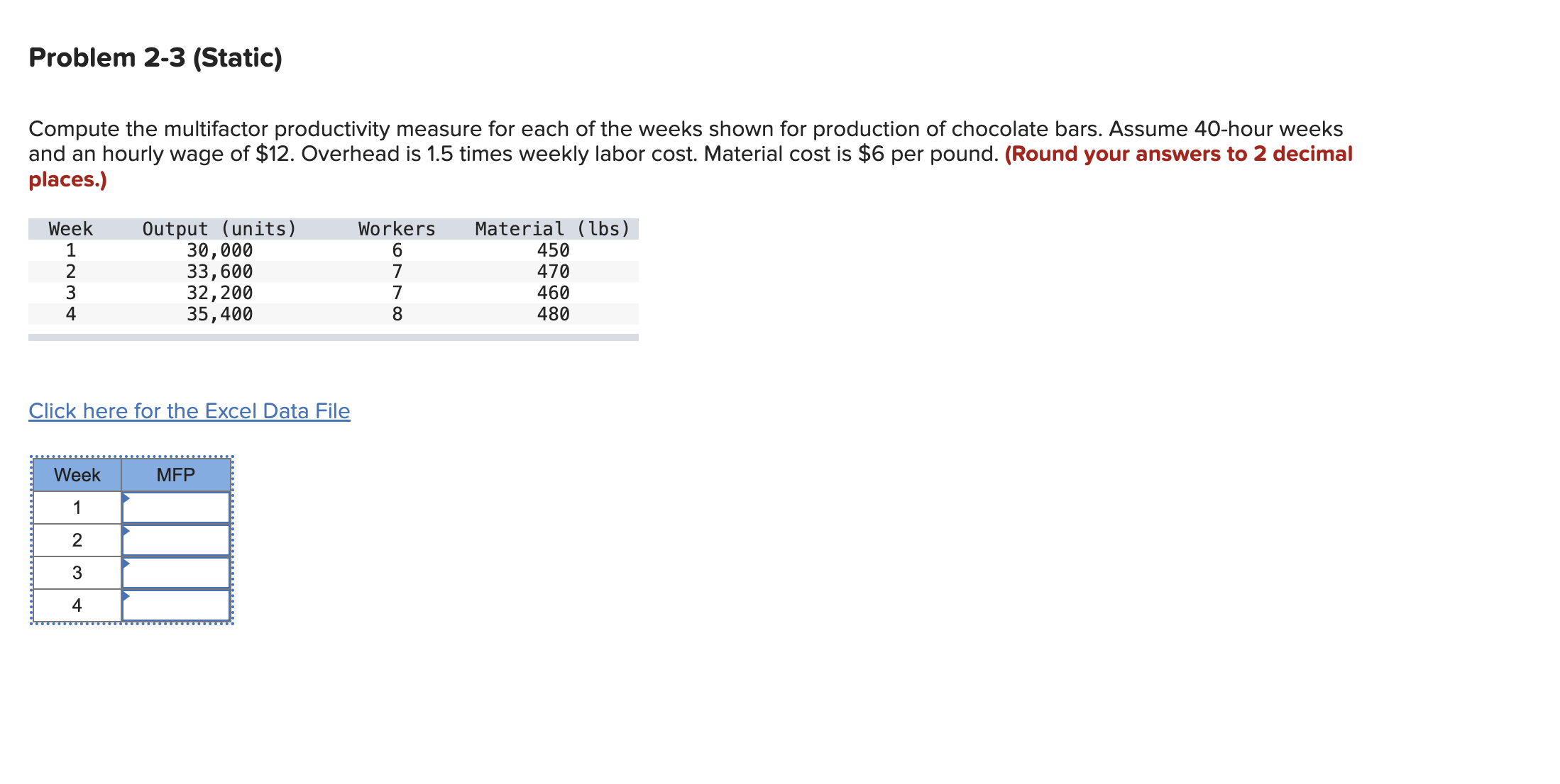  Problem 2-3(Static) Compute the multifactor productivity measure for each of the
