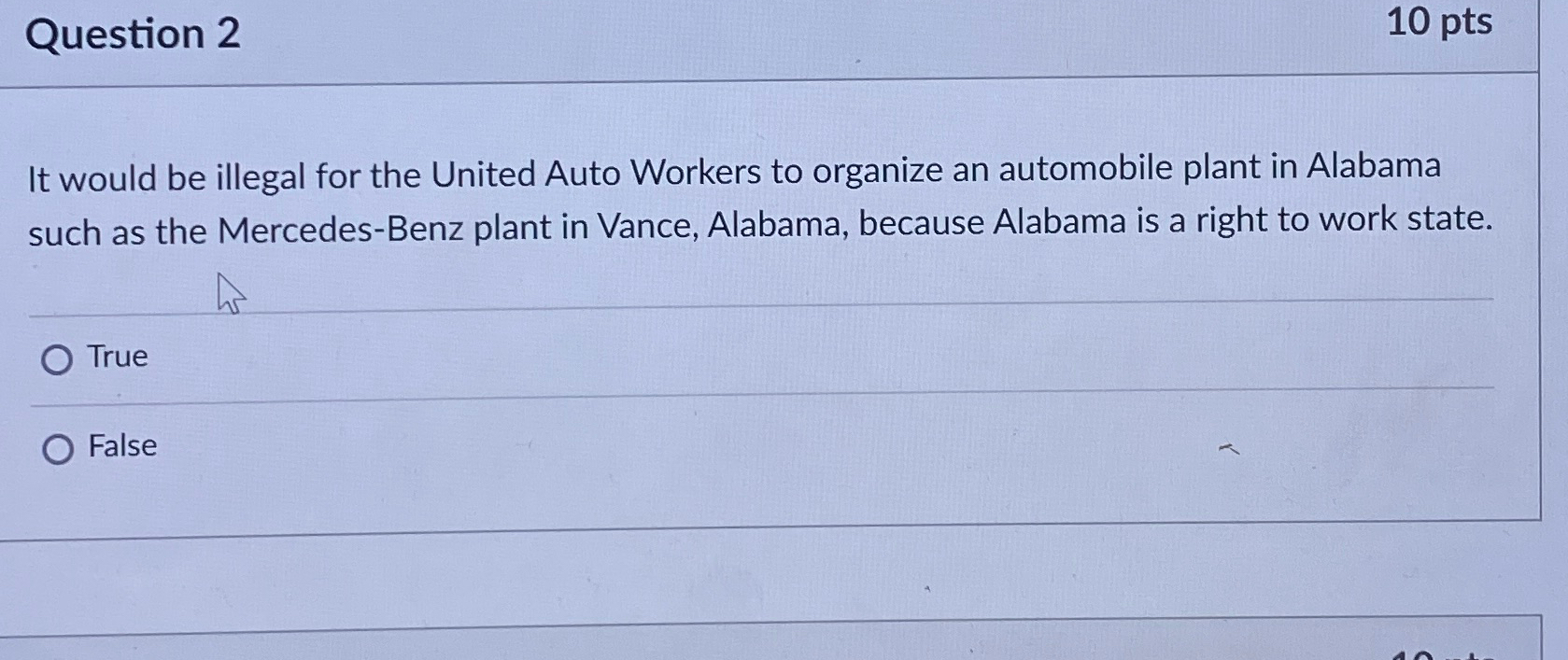  Question 2 10 pts It would be illegal for the United