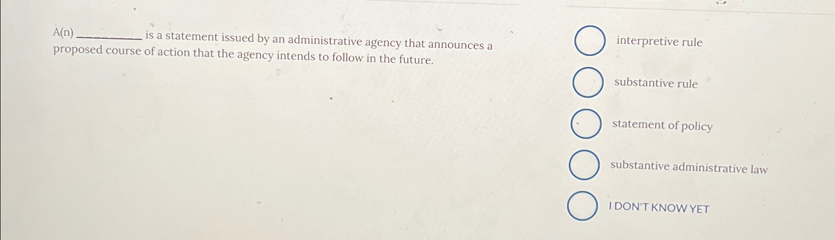  A(n) is a statement issued by an administrative agency that announces