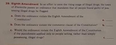  Eighth Amendment In an effort to stem the rising usage of