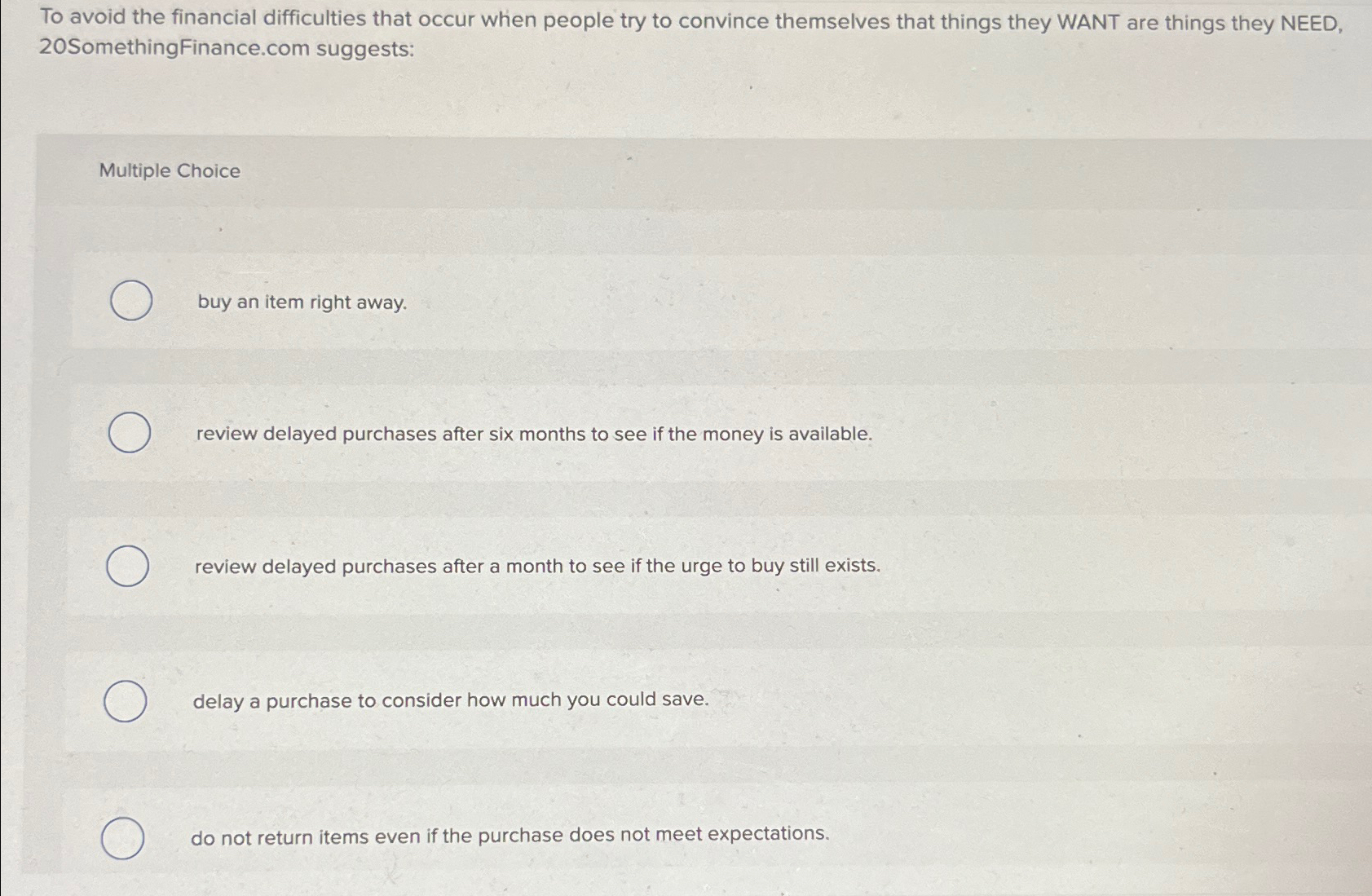  To avoid the financial difficulties that occur when people try to