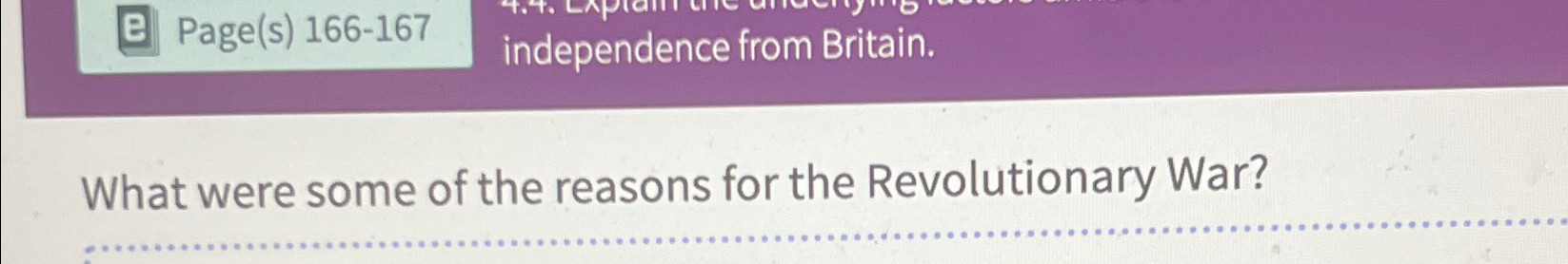  [e] Page(s)166-167 independence from Britain. What were some of the reasons