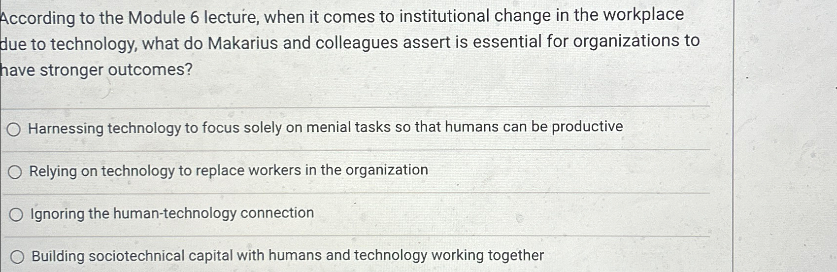  According to the Module 6 lecture, when it comes to institutional