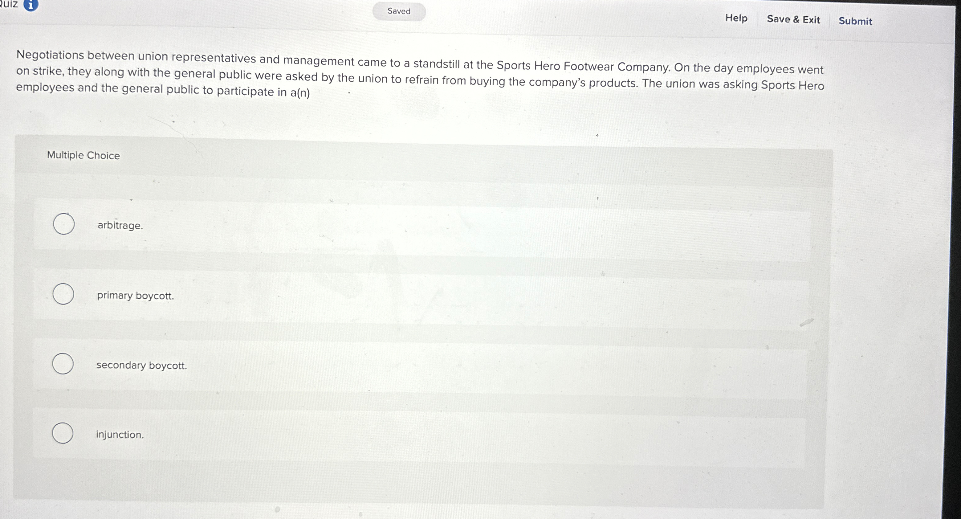  Help Save & Exit Submit Negotiations between union representatives and management