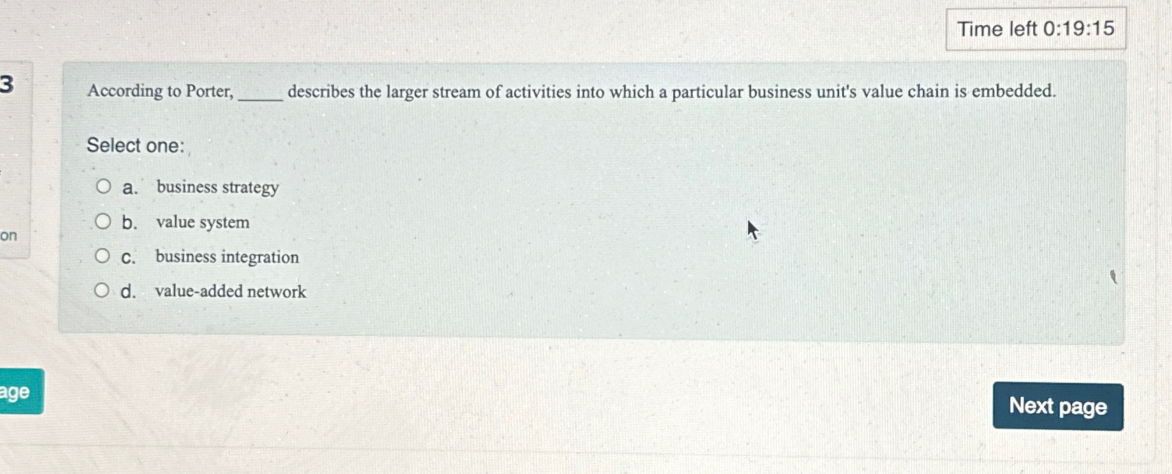  Time left 0:19:15 3 According to Porter, describes the larger stream