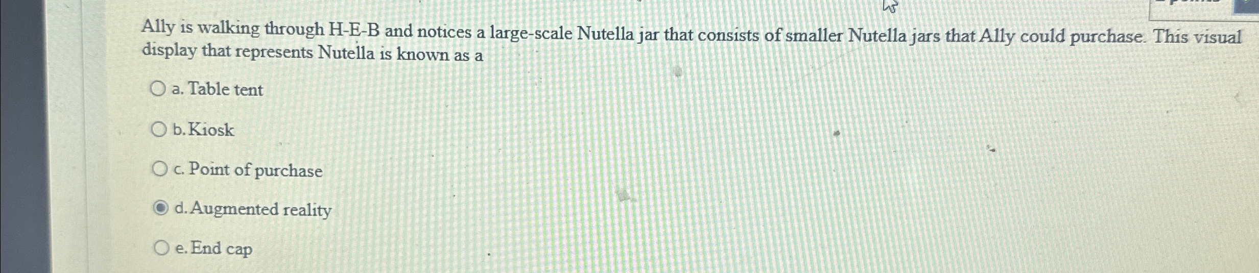  Ally is walking through H-E-B and notices a large-scale Nutella jar