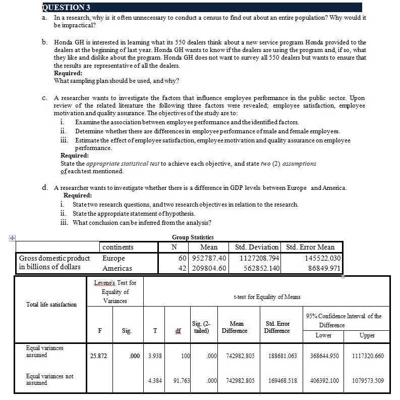  QUESTION 3 a. In a research, why is it often unnecessary