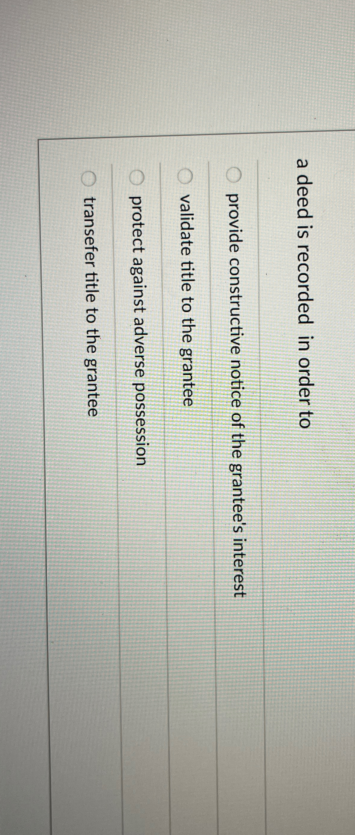  a deed is recorded in order to provide constructive notice of
