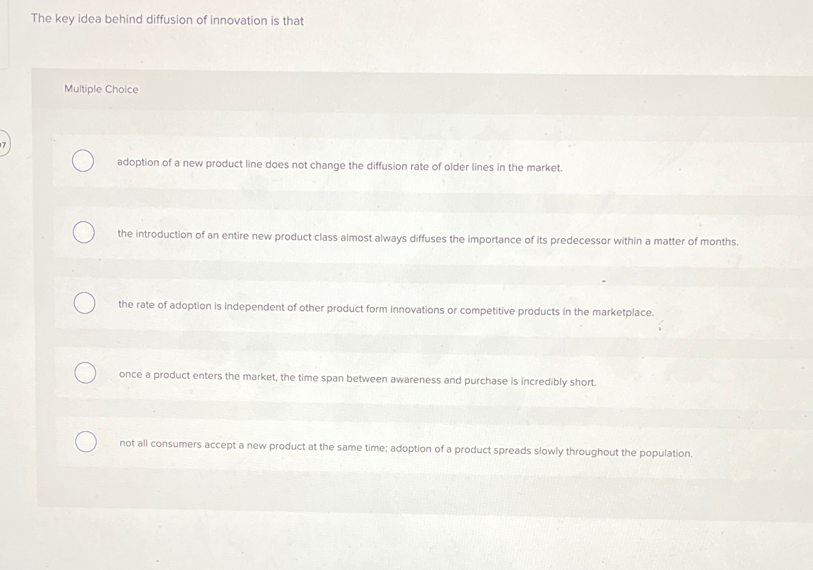  The key idea behind diffusion of innovation is that Multiple Choice
