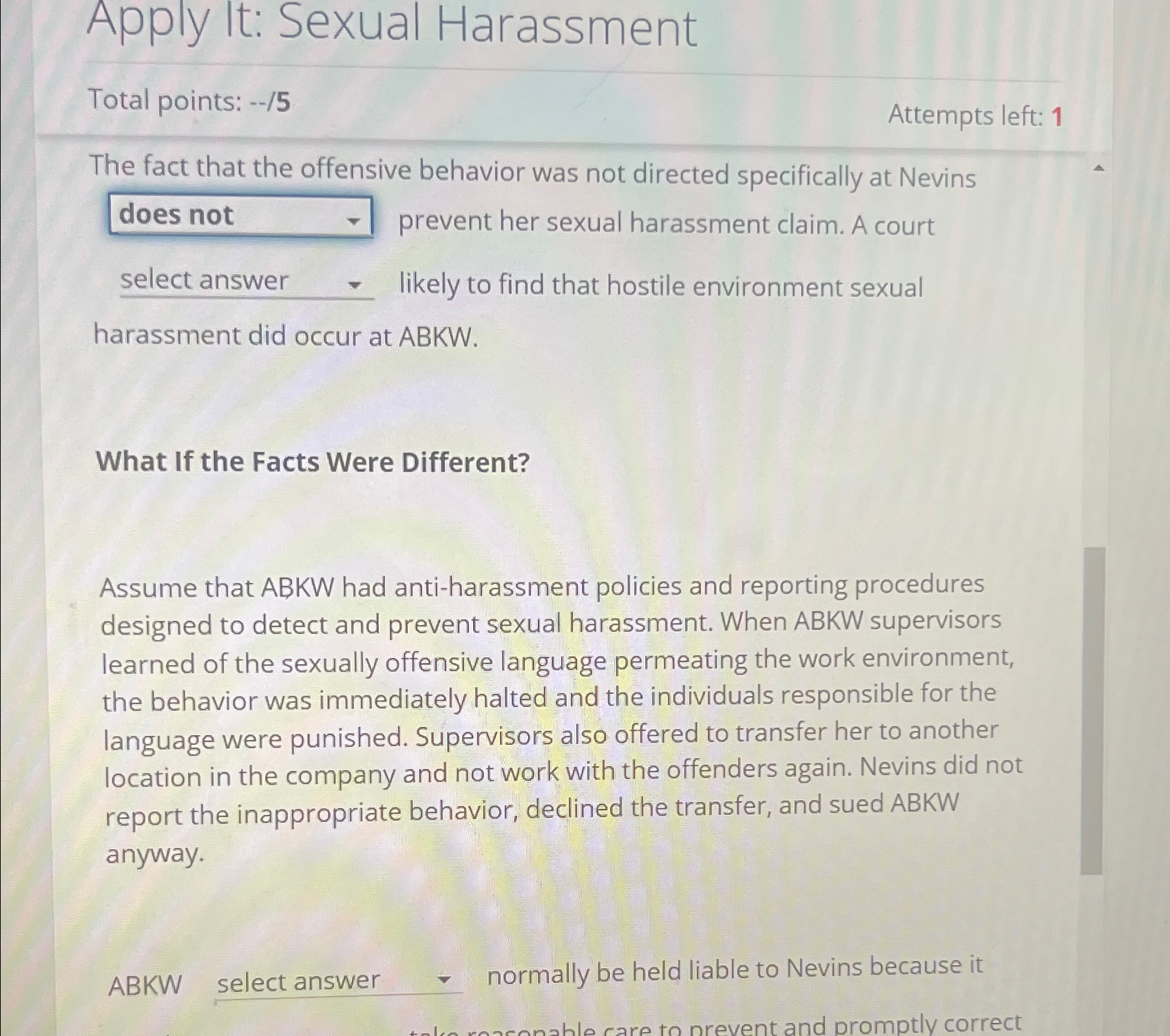  Apply It: Sexual Harassment Total points: --/5 Attempts left: 1 The