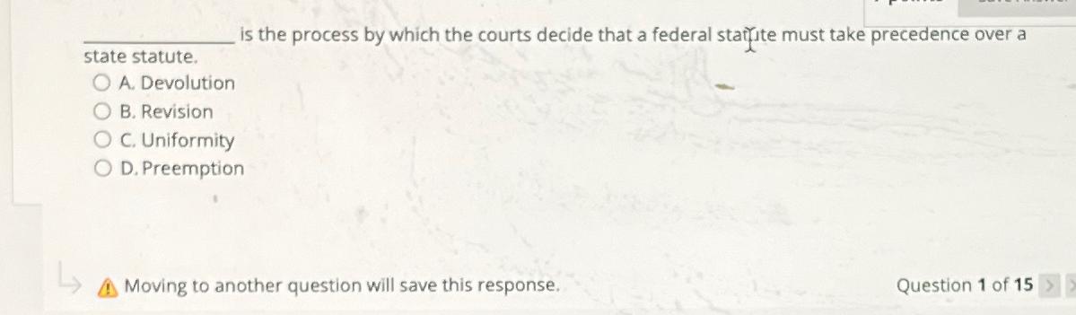  state statute. is the process by which the courts decide that