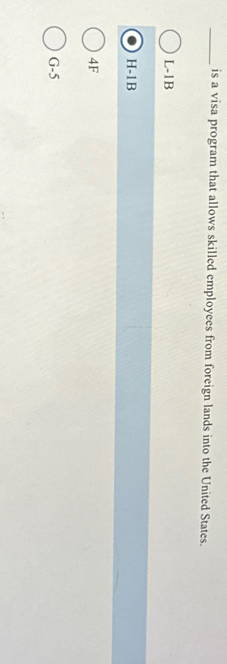  is a visa program that allows skilled employees from foreign lands