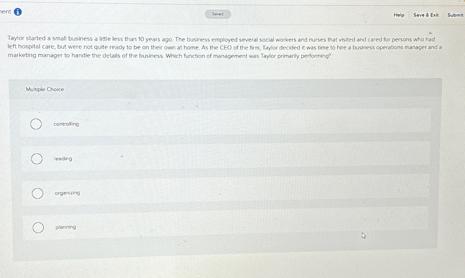  ent ( Help Sove & Exit Submit Taylor started a small