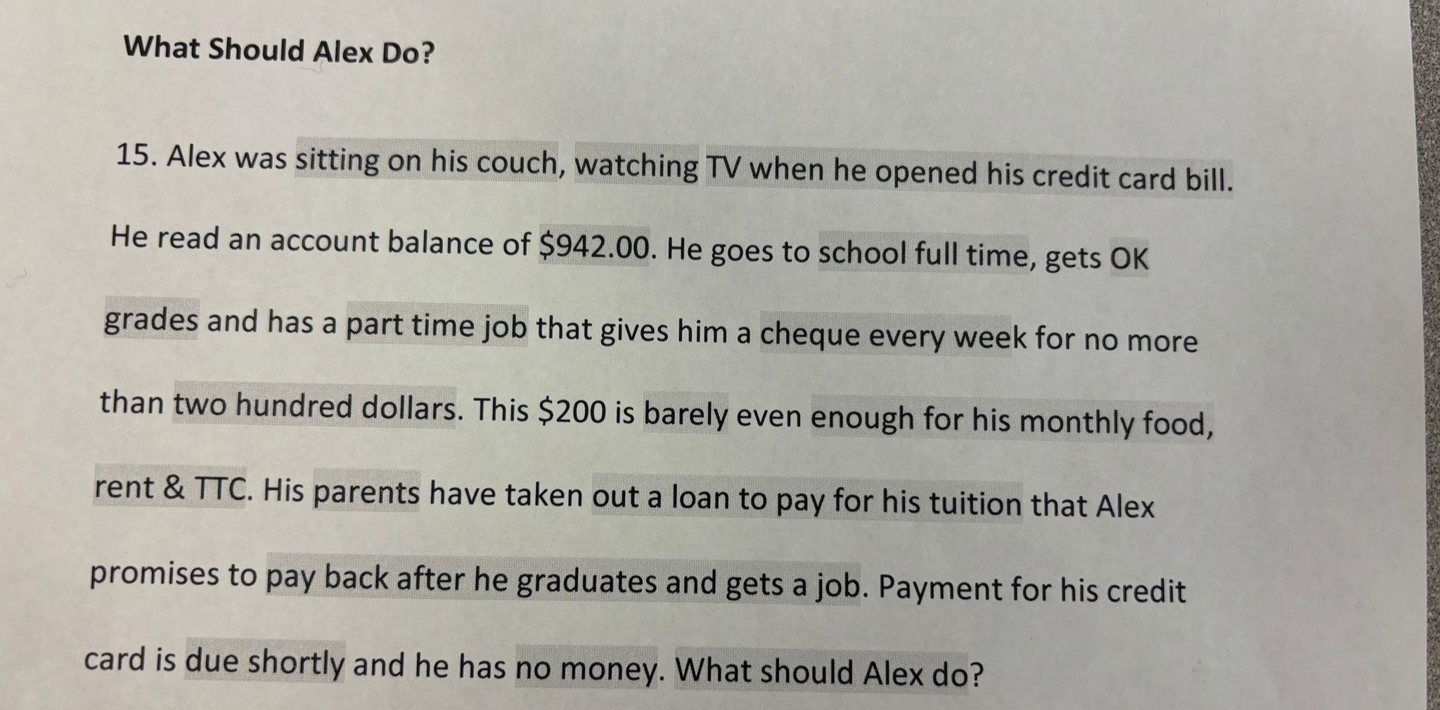  What Should Alex Do? 15. Alex was sitting on his couch,