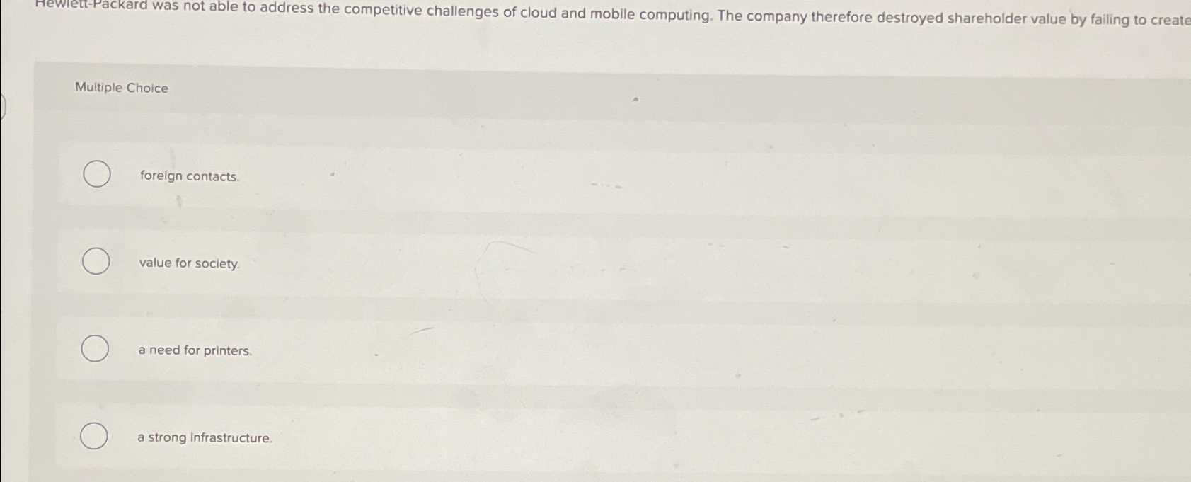  Rewlett-Packard was not able to address the competitive challenges of cloud