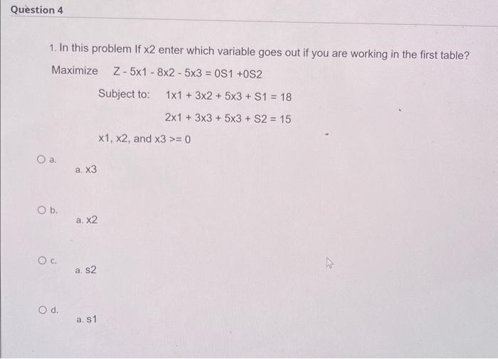  1. In this problem If 2 enter which variable goes out