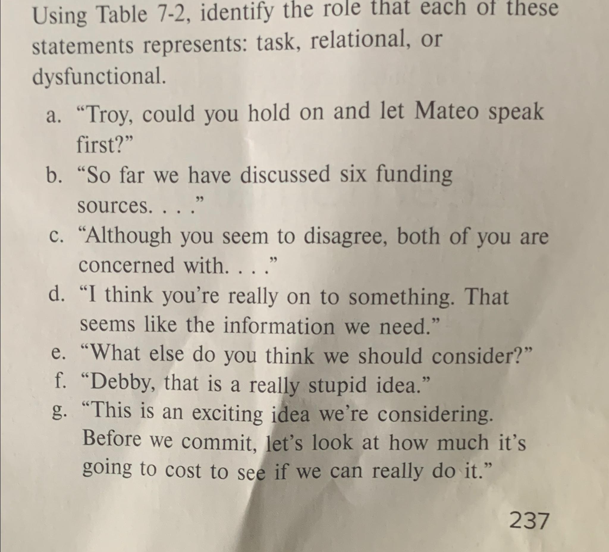  Using Table 7-2, identify the role that each of these statements