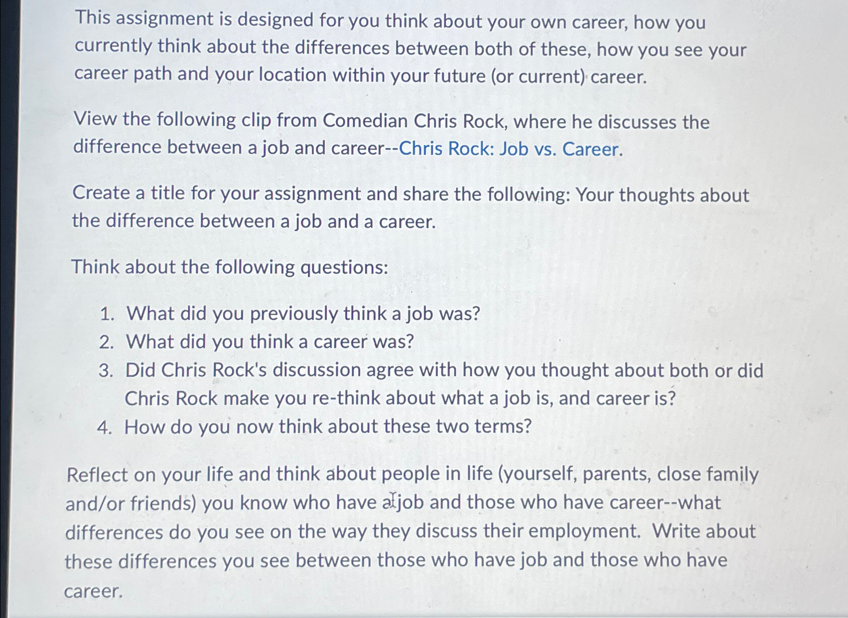  This assignment is designed for you think about your own career,