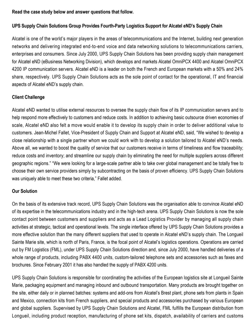 Read the case study below and answer questions that follow. UPS