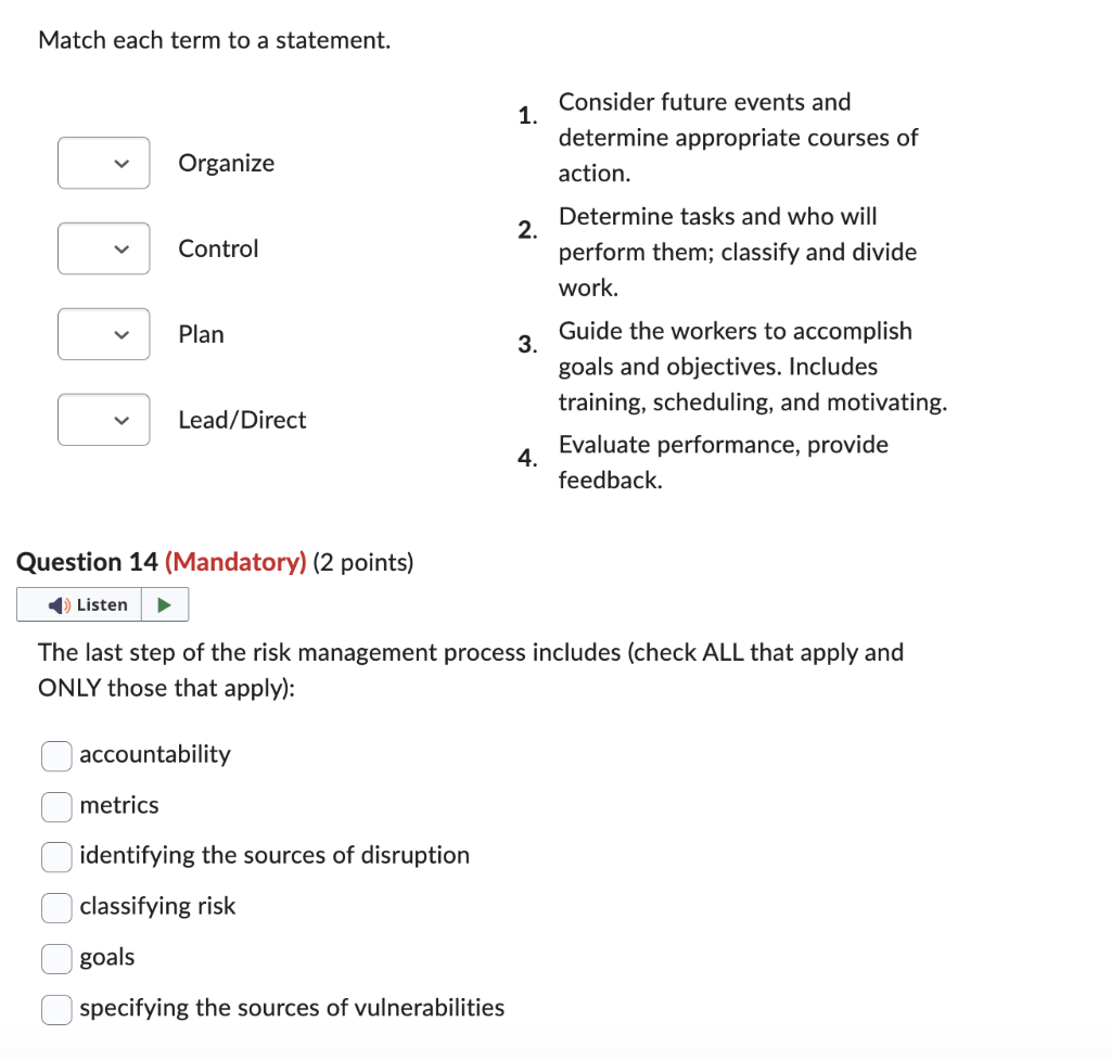 Match each term to a statement. 1. Consider future events and