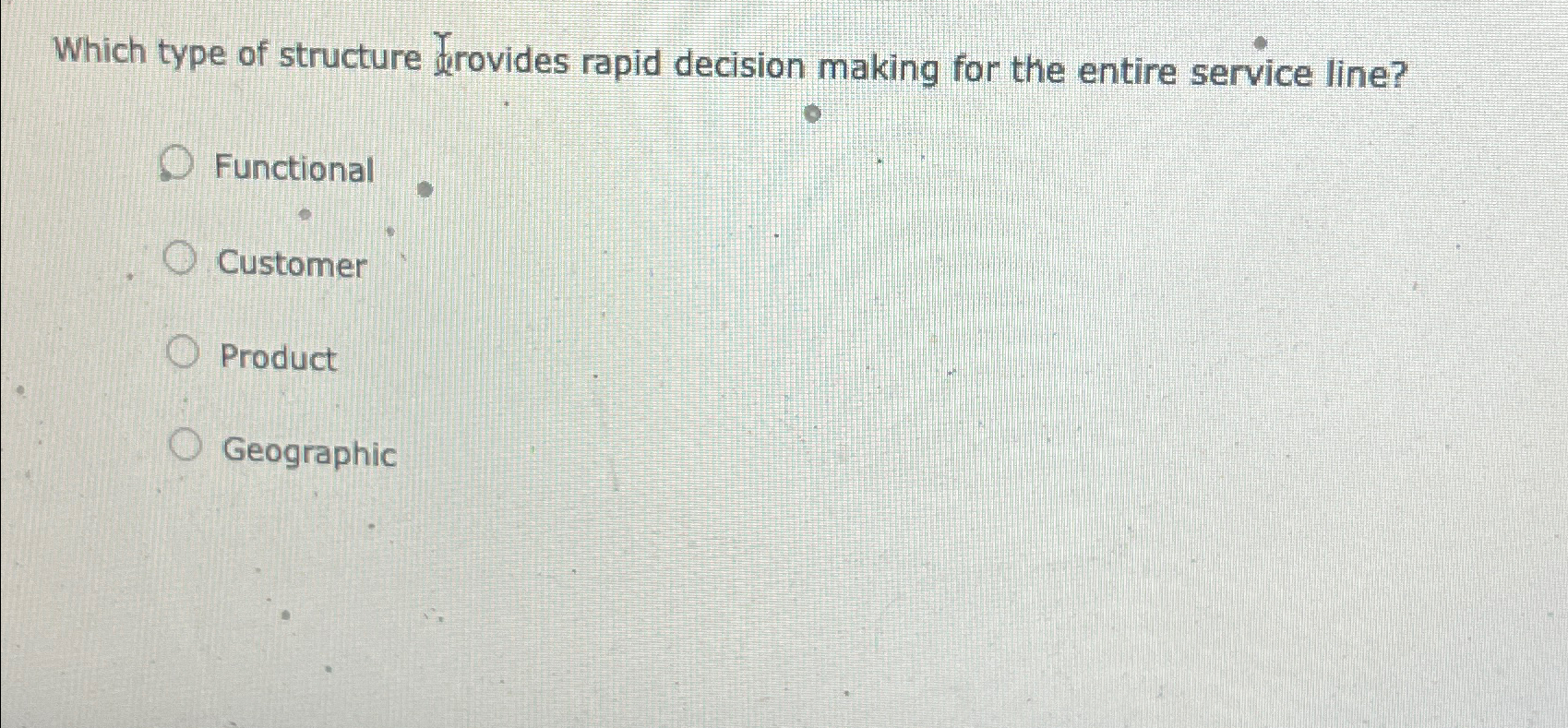  Which type of structure provides rapid decision making for the entire