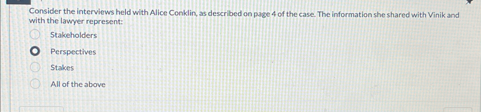  Consider the interviews held with Alice Conklin, as described on page