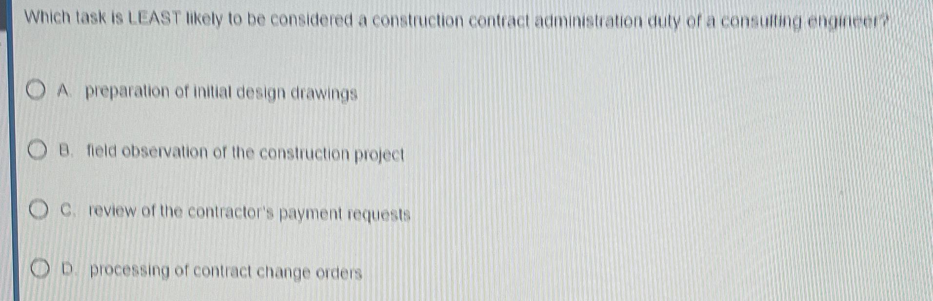  Which lask is LEAST likely to be considered a construction contract