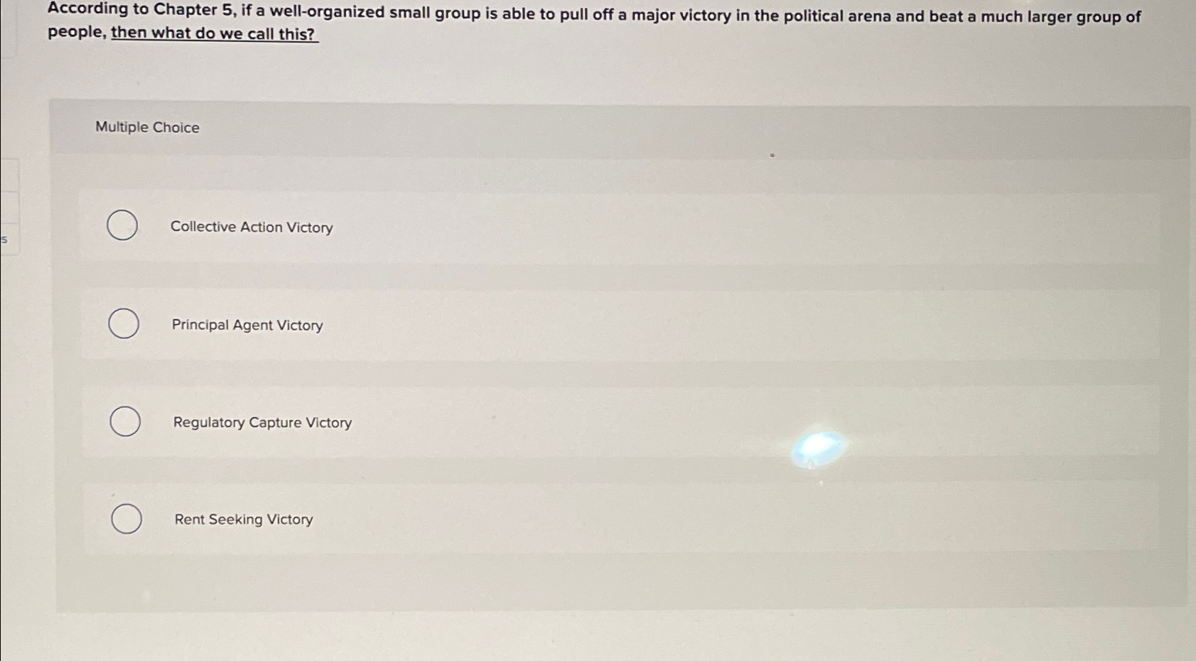  According to Chapter 5, if a well-organized small group is able