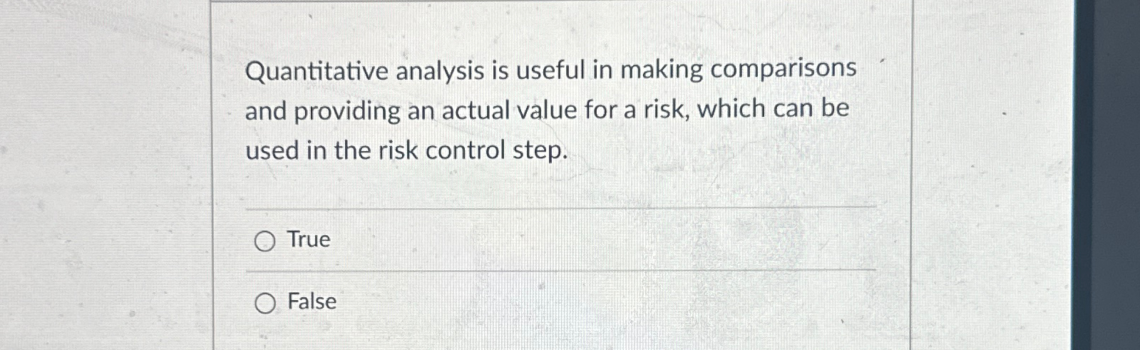  Quantitative analysis is useful in making comparisons and providing an actual