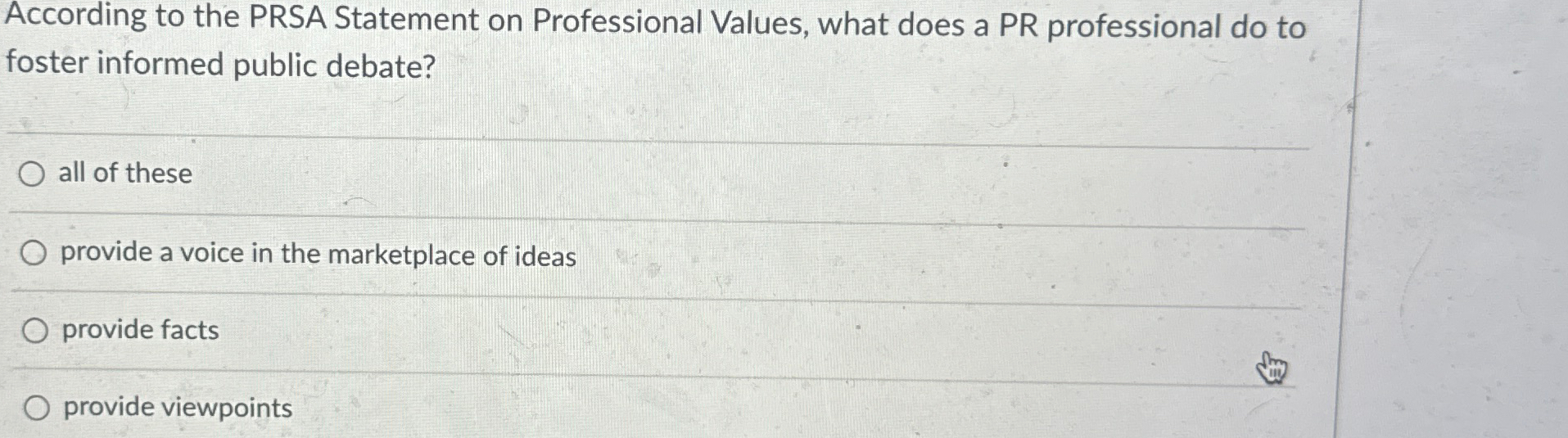  According to the PRSA Statement on Professional Values, what does a