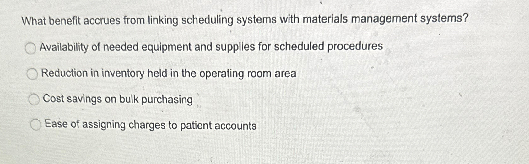  What benefit accrues from linking scheduling systems with materials management systems?