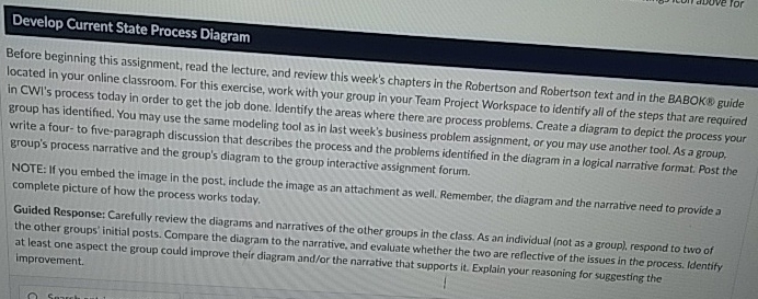  Develop Current State Process Diagram Before beginning this assignment, read the