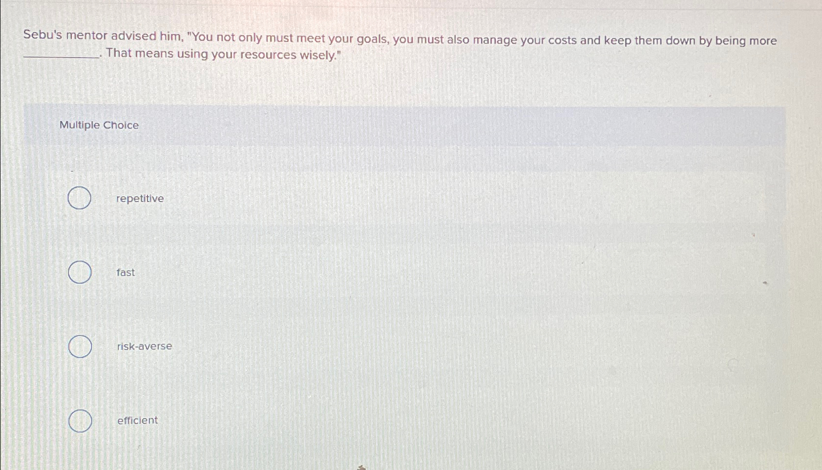  Sebu's mentor advised him, "You not only must meet your goals,