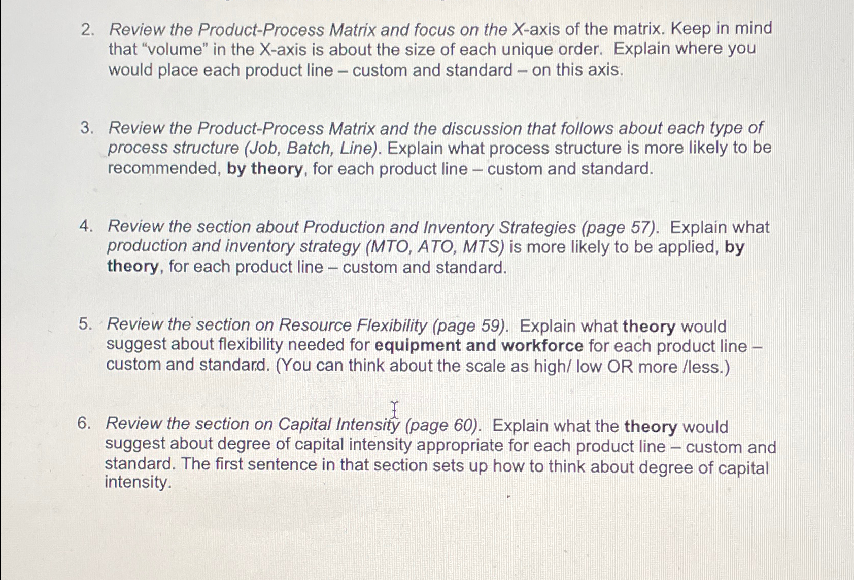  Review the Product-Process Matrix and focus on the x-axis of the