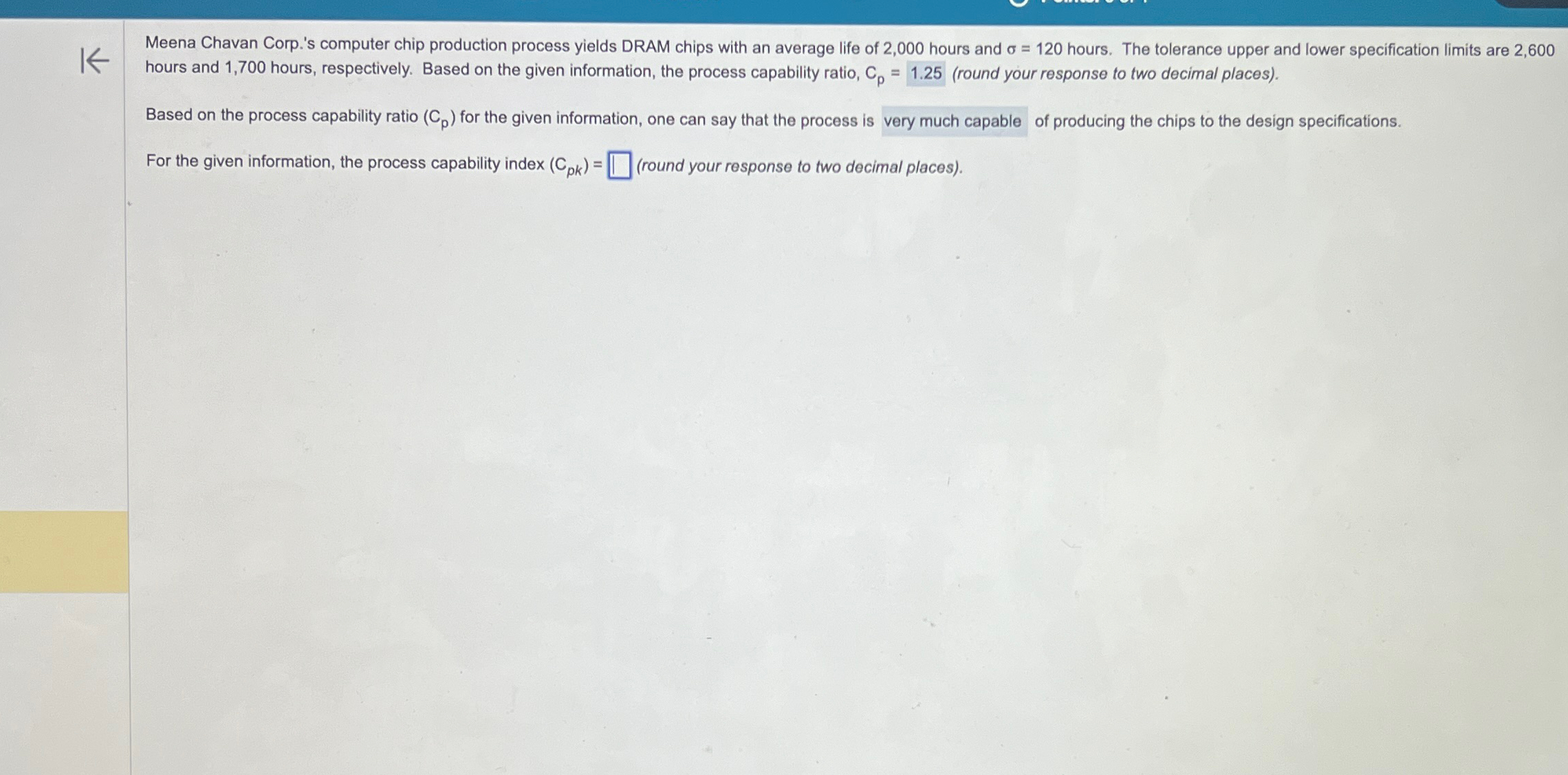  hours and 1,700 hours, respectively. Based on the given information, the
