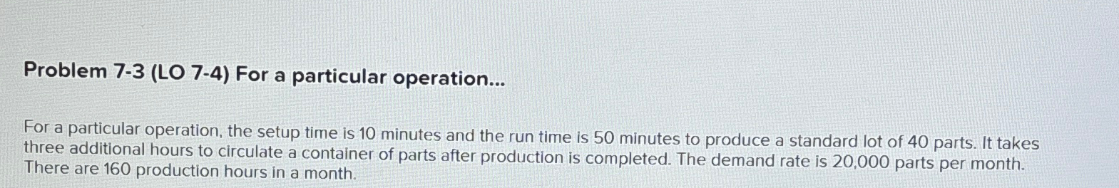  Problem 7-3(LO 7-4) For a particular operation... For a particular operation,